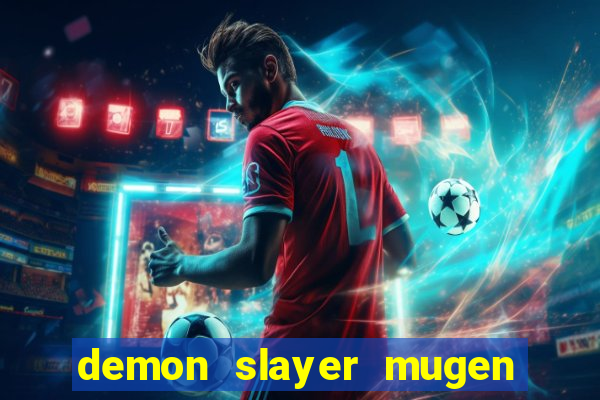 demon slayer mugen apk download